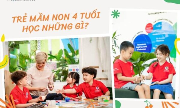 trẻ mầm non 4 tuổi nên học gì