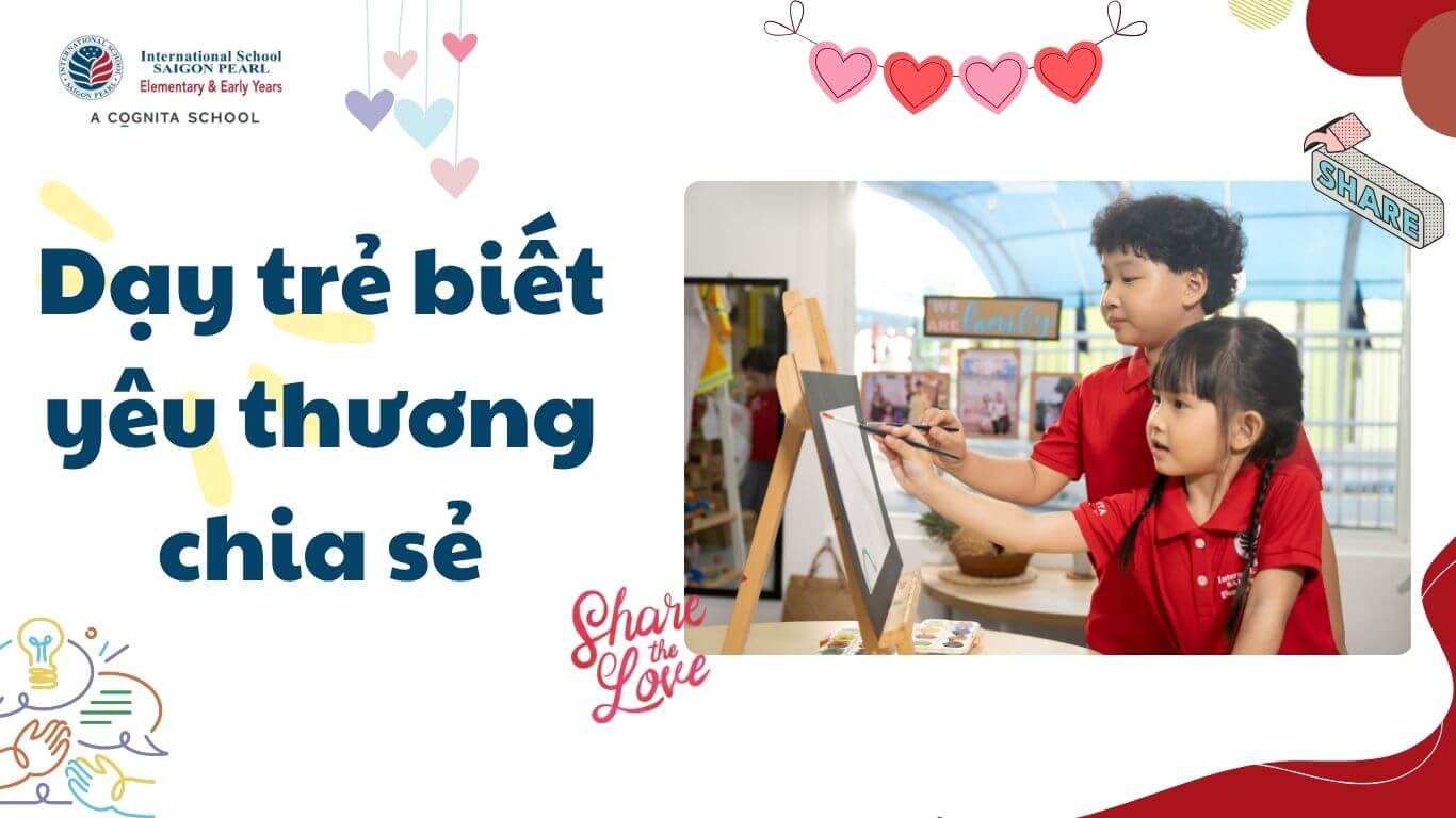 Dạy trẻ biết yêu thương chia sẻ