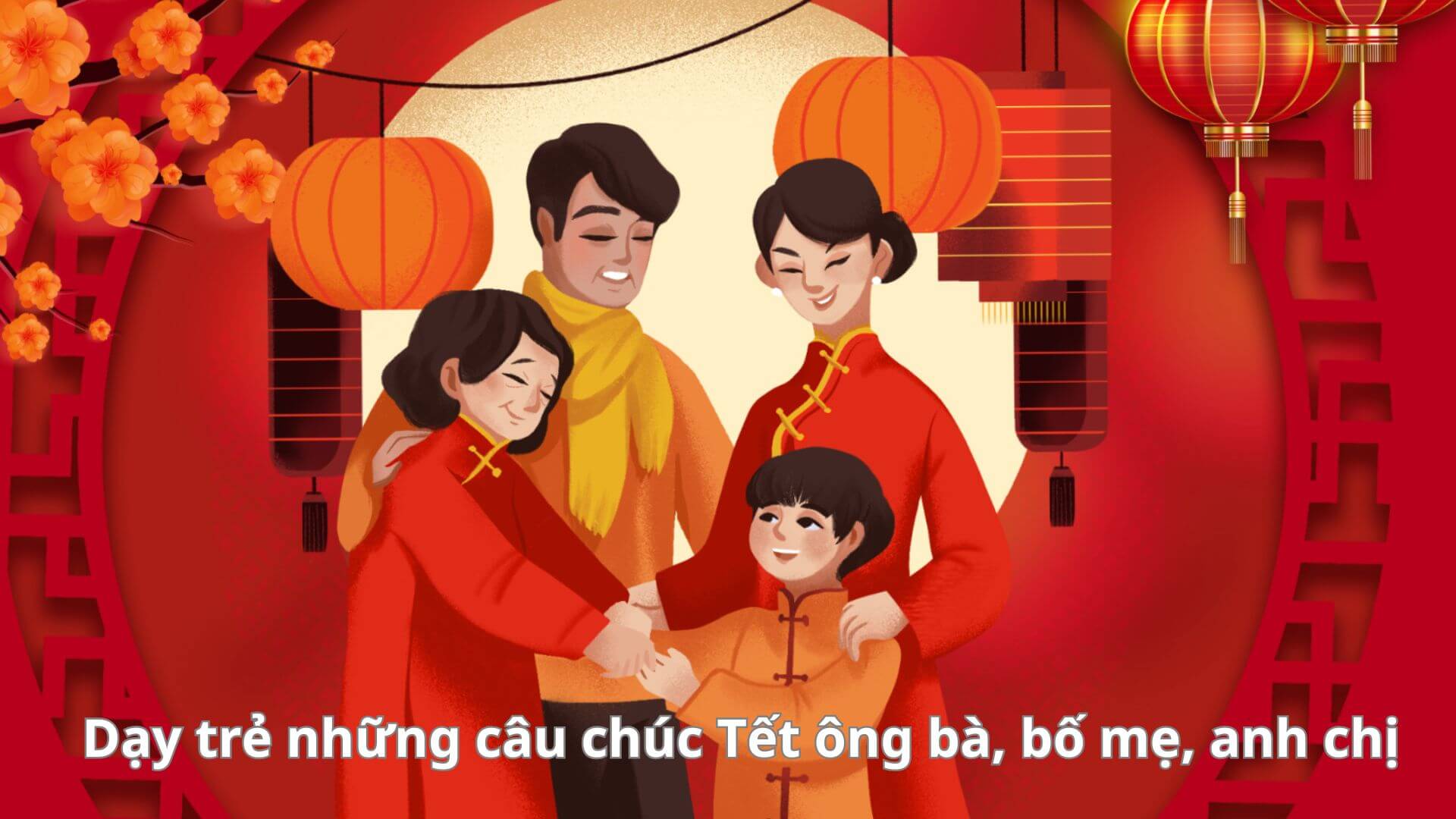 vì sao nên dạy trẻ chúc tết