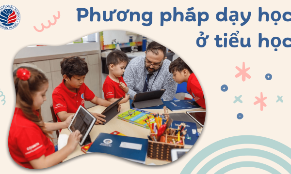 Các phương pháp dạy học ở tiểu học